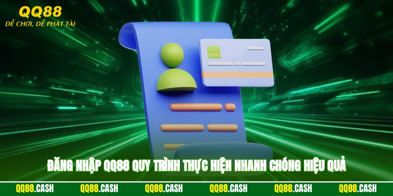 Đăng Nhập QQ88 - Quy Trình Thực Hiện Nhanh Chóng, Hiệu Quả