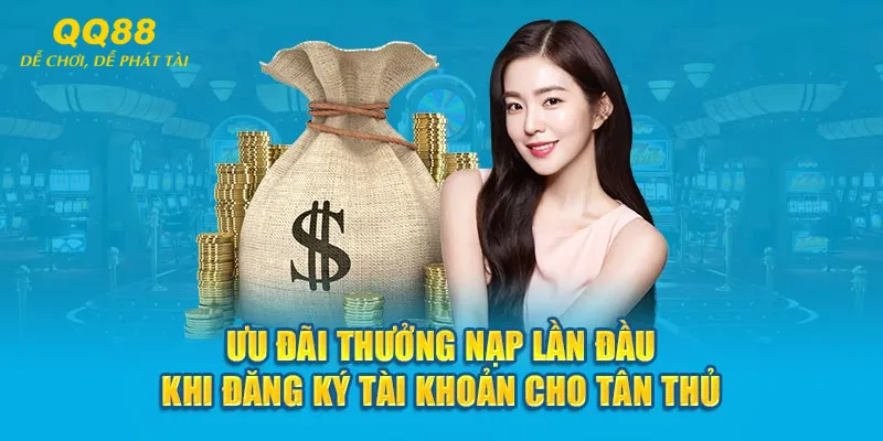 Ưu đãi thưởng đăng ký QQ88 áp dụng cho tất cả thành viên mới